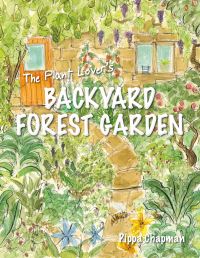Book Cover for The Plant Lover's Backyard Forest Garden by Pippa Chapman