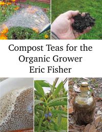 Book Cover for Compost Teas for the Organic Grower by Eric Fisher
