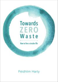 Book Cover for Towards Zero Waste by Féidhlim Harty