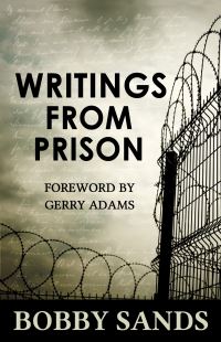 Book Cover for Writings from Prison by Bobby Sands, Bobby Sands