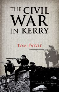 Book Cover for The Civil War in Kerry by Tom Doyle