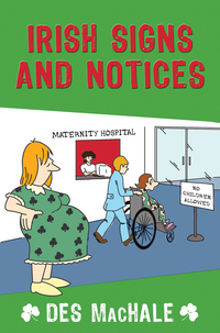 Book Cover for Irish Signs and Notices by Desmond MacHale