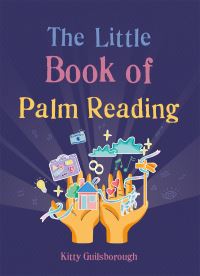 Book Cover for The Little Book of Palm Reading by Kitty Guilsborough