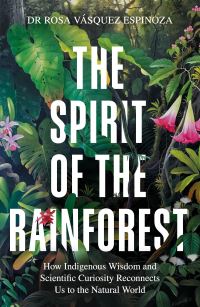 Book Cover for The Spirit of the Rainforest by Rosa Vásquez Espinoza