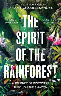 Book Cover for The Spirit of the Rainforest by Rosa Vásquez Espinoza