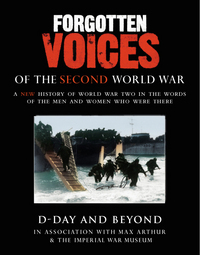 Book Cover for Forgotten Voices Of The Second World War by Max Arthur