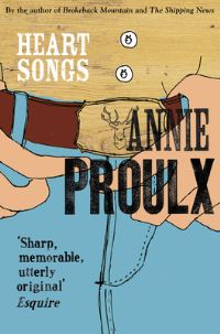 Book Cover for Heart Songs by Annie Proulx