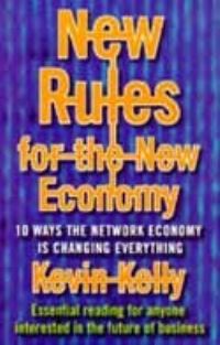 Book Cover for New Rules for the New Economy by Kevin Kelly