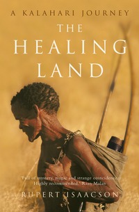 Book Cover for The Healing Land by Rupert Isaacson
