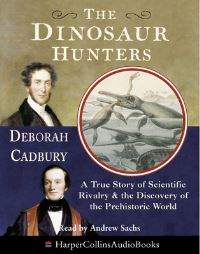 Book Cover for The Dinosaur Hunters by Deborah Cadbury