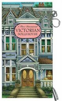Book Cover for A Three-Dimensional Victorian Dolls House by Phil Wilson, Renée Jablow