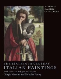 Book Cover for The Sixteenth Century Italian Paintings by Giorgia Mancini, Nicholas Penny