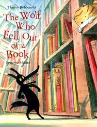 Book Cover for The Wolf Who Fell Out of a Book by Thierry Robberecht