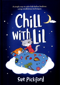 Book Cover for Chill With Lil by Sue Pickford