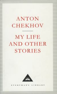 Book Cover for My Life and Other Stories by Anton Pavlovich Chekhov, Constance Garnett