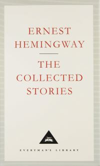 Book Cover for The Collected Stories by Ernest Hemingway, James Fenton