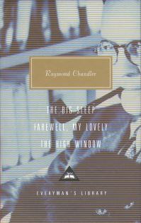Book Cover for The Big Sleep, Farewell, My Lovely, The High Window by Raymond Chandler