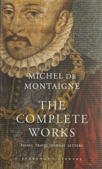 Book Cover for The Complete Works by Michel de Montaigne, Donald M Frame