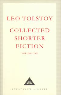 Book Cover for Collected Shorter Fiction Volume 1 by Leo Tolstoy