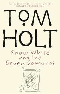 Book Cover for Snow White and the Seven Samurai by Tom Holt