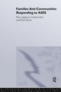 Book Cover for Families and Communities Responding to AIDS by Peter Aggleton, Graham Hart, Peter Davies