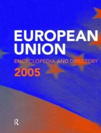 Book Cover for The European Union Encyclopedia and Directory 2005 by Europa Publications