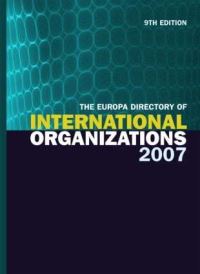 Book Cover for The Europa Directory of International Organizations 2007 by Europa Publications