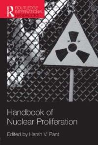 Book Cover for Handbook of Nuclear Proliferation by Harsh V Pant