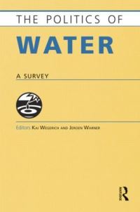 Book Cover for The Politics of Water by Kai Wegerich, Jeroen Warner