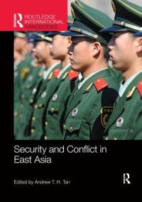 Book Cover for Security and Conflict in East Asia by Andrew T H Tan