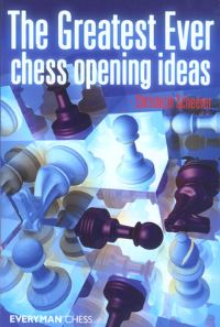 Book Cover for Greatest Ever Chess Opening Ideas! by Christoph Scheerer