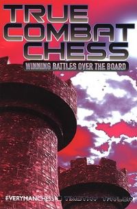 Book Cover for True Combat Chess by Timothy Taylor