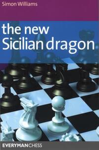 Book Cover for The New Sicilian Dragon by Simon Williams