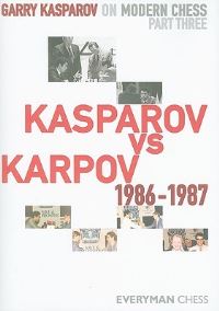Book Cover for Garry Kasparov on Modern Chess. Part Three Kasparov Vs Karpov 1986-1987 by G K Kasparov