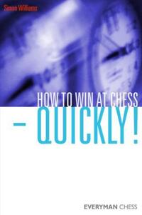 Book Cover for How to Win at Chess - Quickly! by Simon Williams