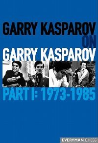 Book Cover for Garry Kasparov on Garry Kasparov, Part 1 by Garry Kasparov