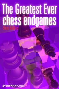 Book Cover for The Greatest Ever Chess Endgames by Steve Giddins