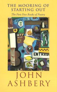 Book Cover for The Mooring of Starting Out by John Ashbery