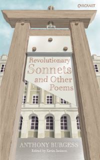 Book Cover for Revolutionary Sonnets and Other Poems by Anthony Burgess