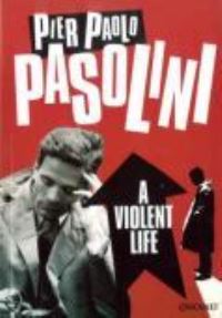 Book Cover for A Violent Life by Pier Paolo Pasolini