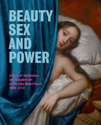 Book Cover for Beauty, Sex and Power by Brett Dolman, David Souden, Olivia Fryman, Historic Royal Palaces (Great Britain)