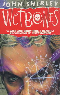 Book Cover for Wet Bones by John Shirley