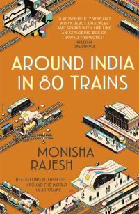 Book Cover for Around India in 80 Trains by Monisha Rajesh