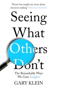 Book Cover for Seeing What Others Don't by Gary A Klein