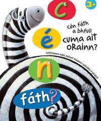 Book Cover for Cén Fáth a Bhfuil Cuma Ait Orainn? by Patcharee Meesukhon, Suppalak Phoonsinbooranakul, Threeroj Rungrojanasirawat