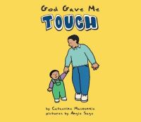Book Cover for God Gave Me Touch by Catherine MacKenzie, Angie Sage