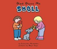 Book Cover for God Gave Me Smell by Catherine MacKenzie, Angie Sage