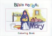 Book Cover for Bible Heroes Mary by Rachel HallSmith
