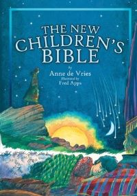 Book Cover for The New Children's Bible by Anne de Vries, Fred Apps