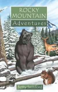 Book Cover for Rocky Mountain Adventures by Betty Swinford